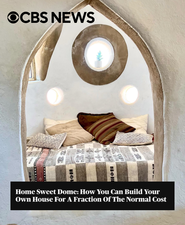 Home Sweet Dome: How You Can Build Your Own House For A Fraction Of The Normal Cost